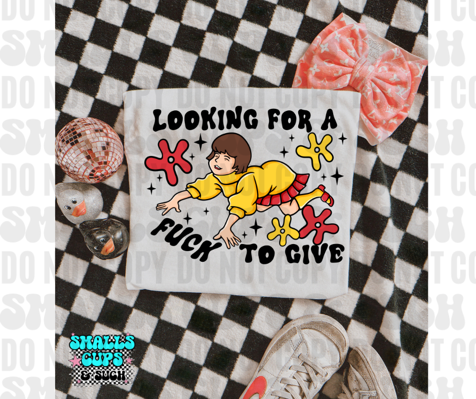 Looking For A Fuck To Give