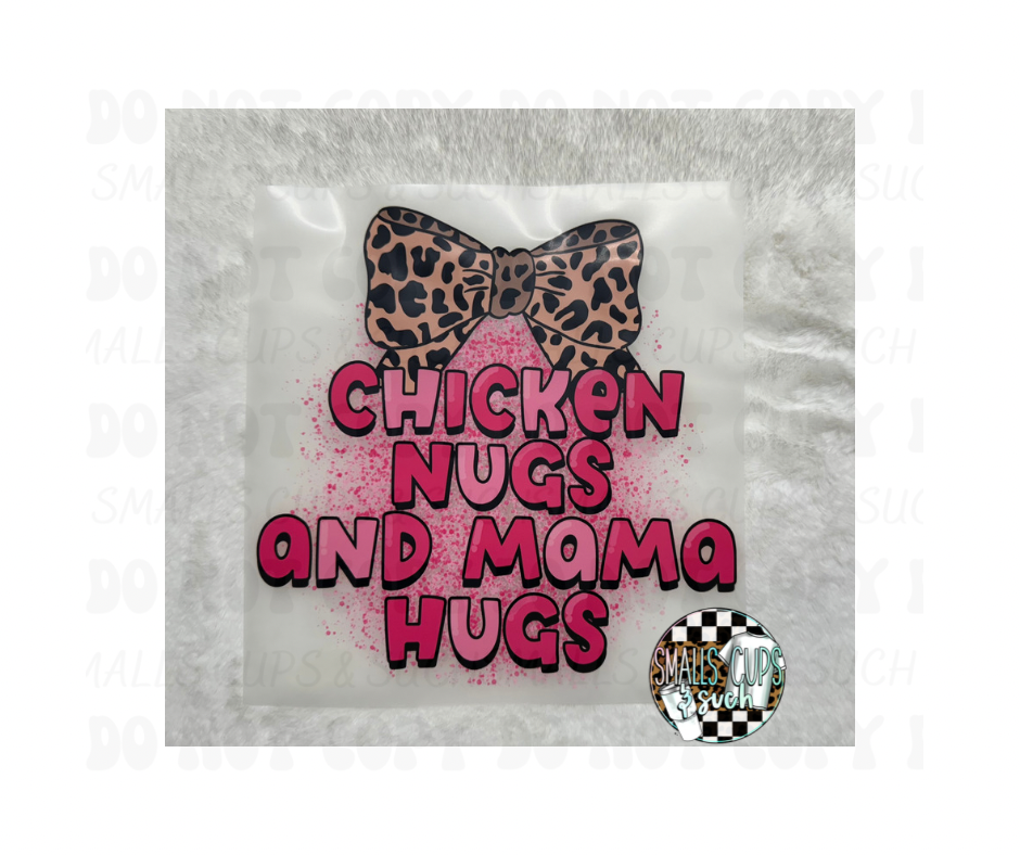Chicken Nugs and Mama Hugs
