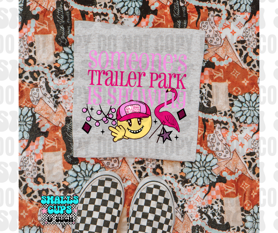 Someone's Trailer Park Is Showing