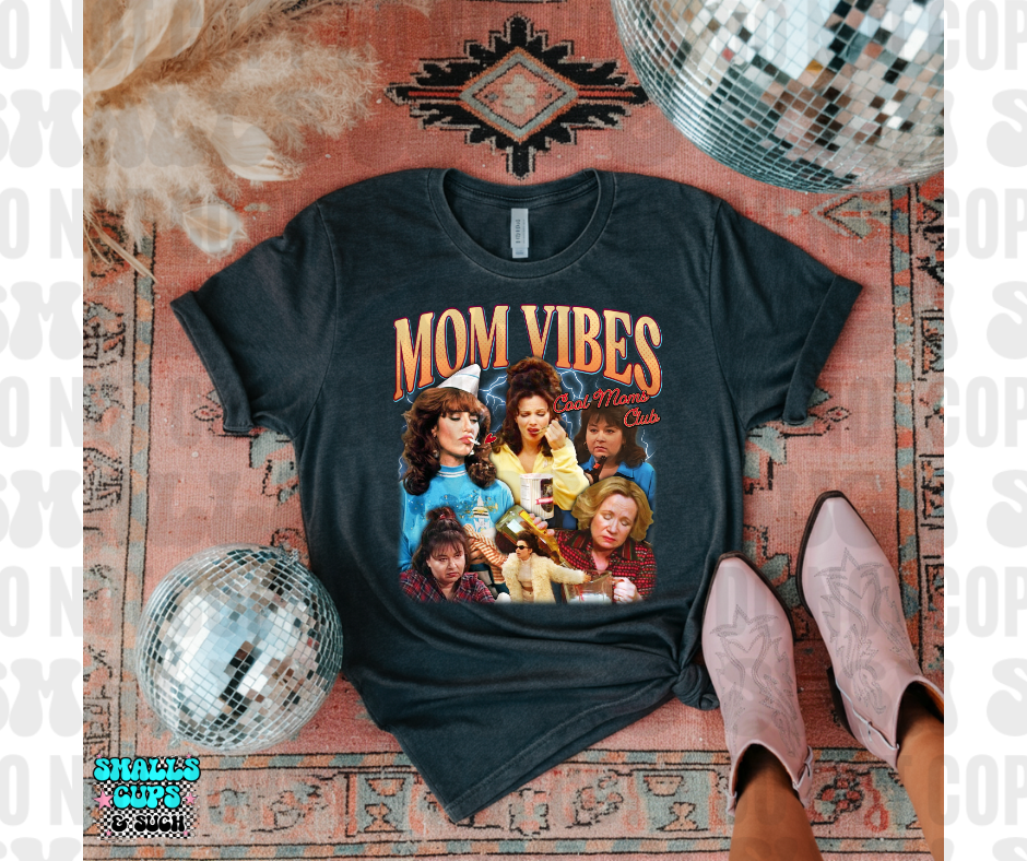 Mom Vibes Cool Moms Club