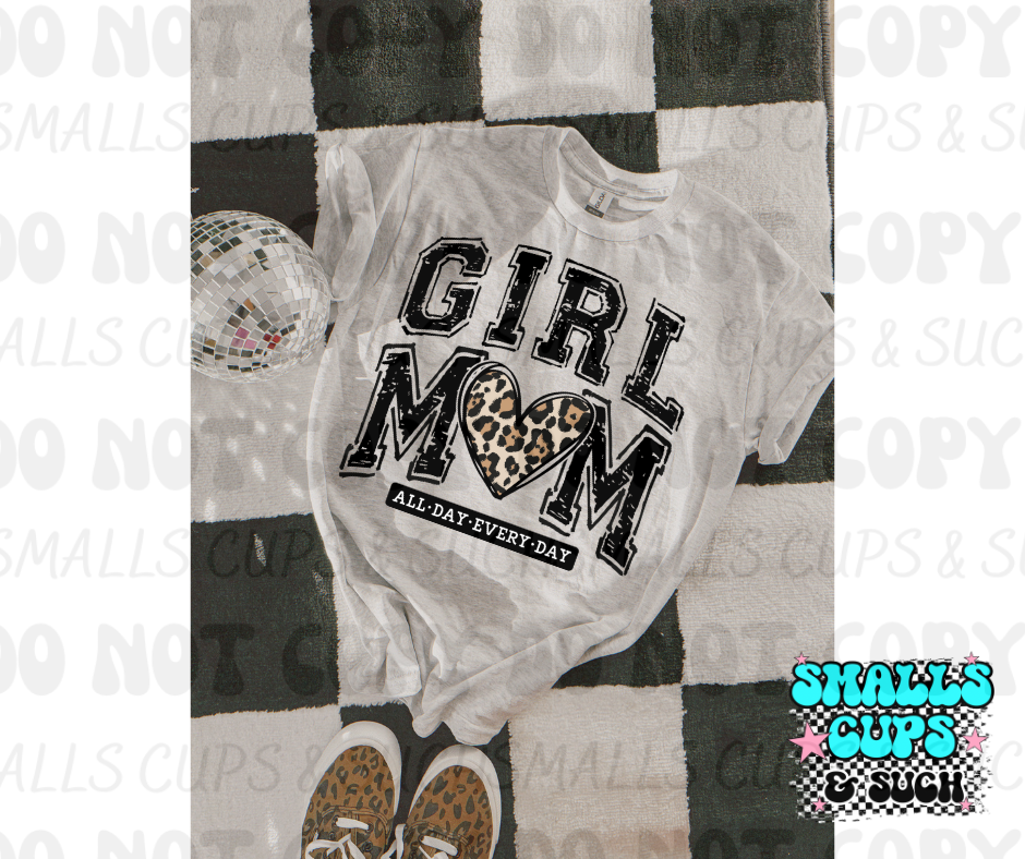 Girl Mom All Day Every Day