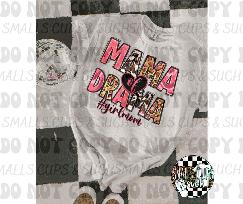 Mama of Drama #girlmom