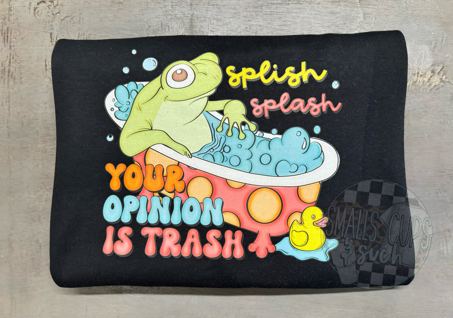 Splish splash your opinion is trash