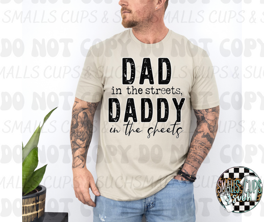 Dad In The Streets Daddy In The Sheets