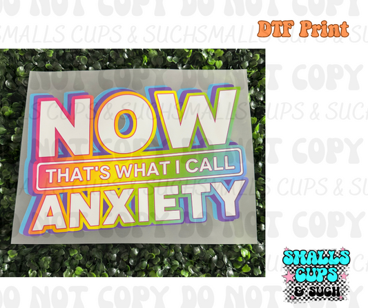 Now That’s What I Call Anxiety DTF Print