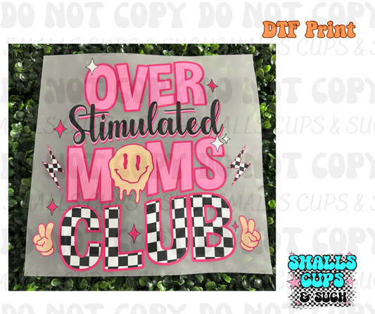 Over Stimulated Moms Club DTF Print