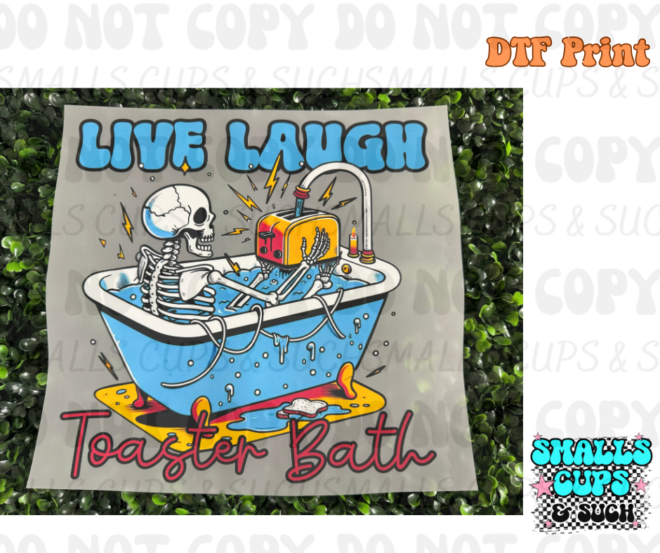 Live Laugh Toaster Bath DTF Print