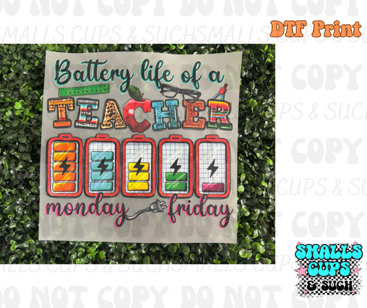 Battery Life Of A Teacher DTF Print